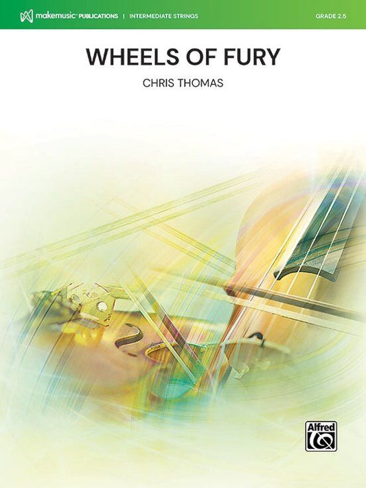 Wheels of Fury for String Orchestra by Chris Thomas SC/PTS