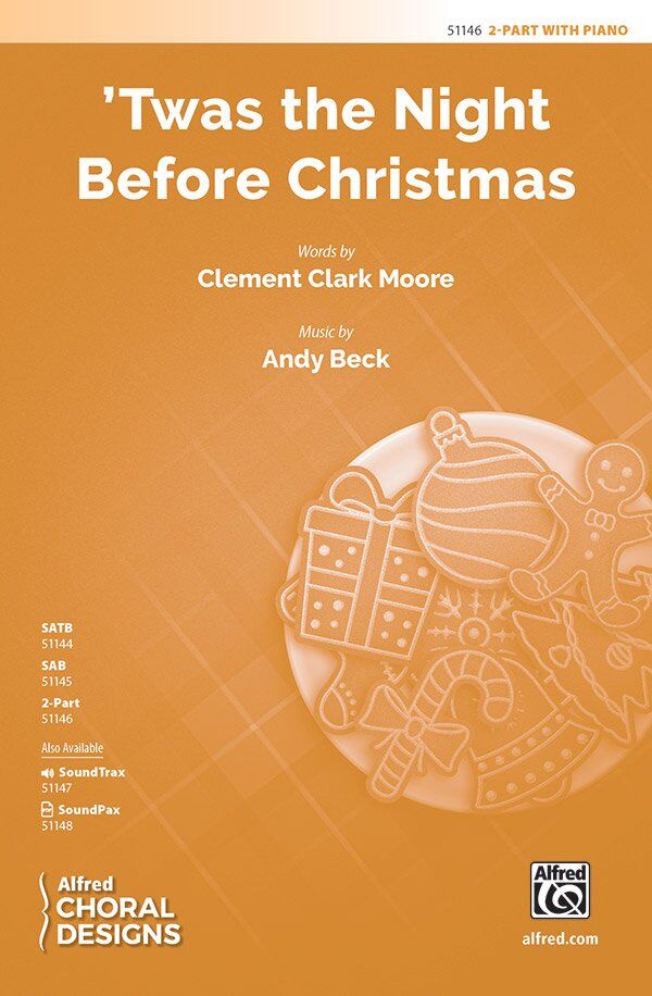 'Twas the Night Before Christmas - Choral, Piano Arrangement by Andy Beck, Alfred Music, 12 Pages