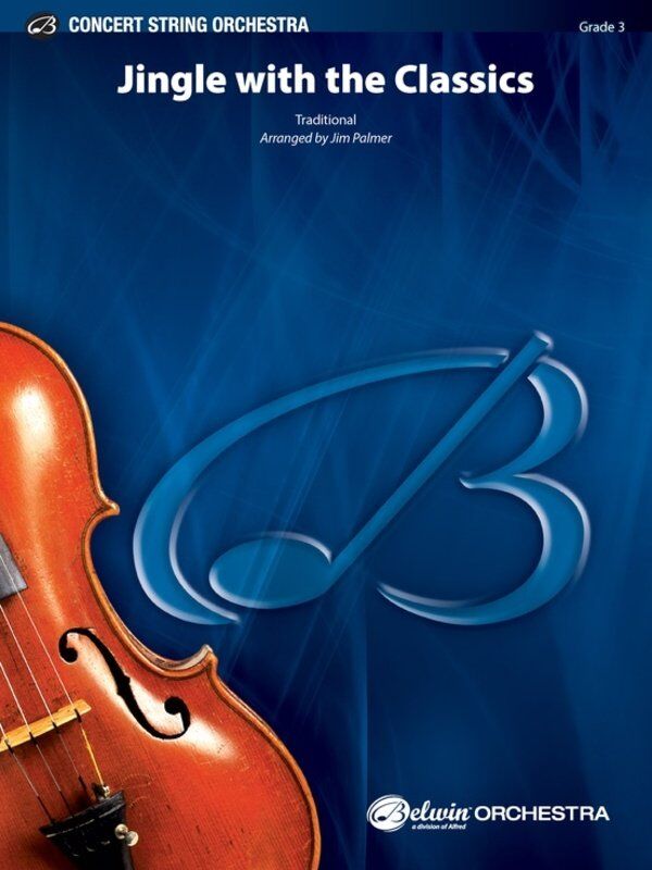 Jingle with the Classics for String Orchestra SO3 SC/PTS by Jim Palmer