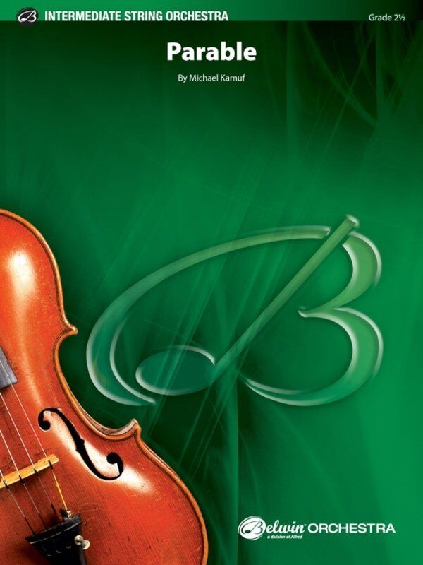 Parable for String Orchestra by Michael Kamuf, SC/PTS, Alfred Music, Belwin Intermediate Series