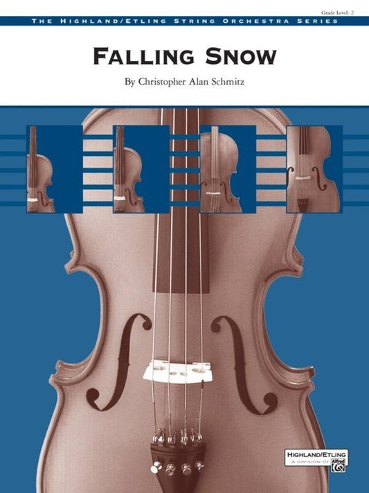 Falling Snow for String Orchestra by Christopher Alan Schmitz, SC/PTS, Alfred Music, Highland String Orchestra, 3:00 minutes