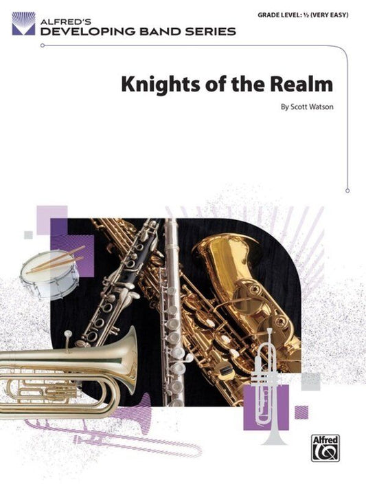 Knights of the Realm for Concert Band by Scott Watson, Alfred Music, Developing Band Series