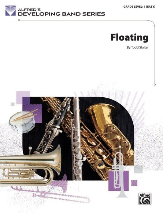 Floating for Concert Band by Todd Stalter - Alfred Music - Developing Band Series