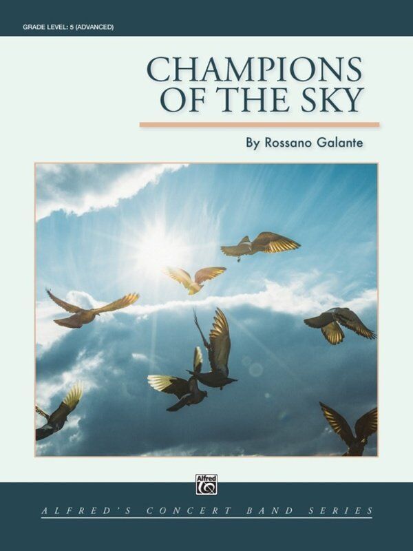 Champions of the Sky for Concert Band by Rossano Galante, Alfred Music, CB5 SC/PTS