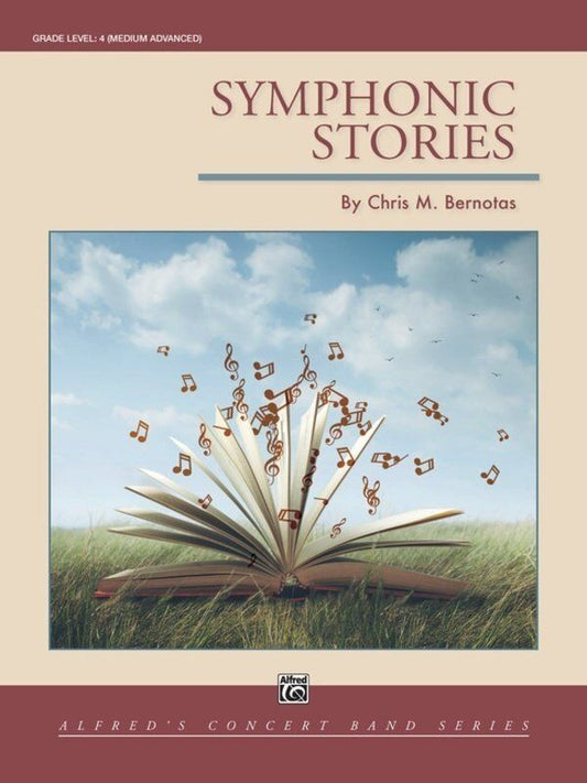 Symphonic Stories for Concert Band by Chris M. Bernotas