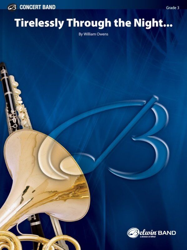 Tirelessly Through the Night for Concert Band by William Owens