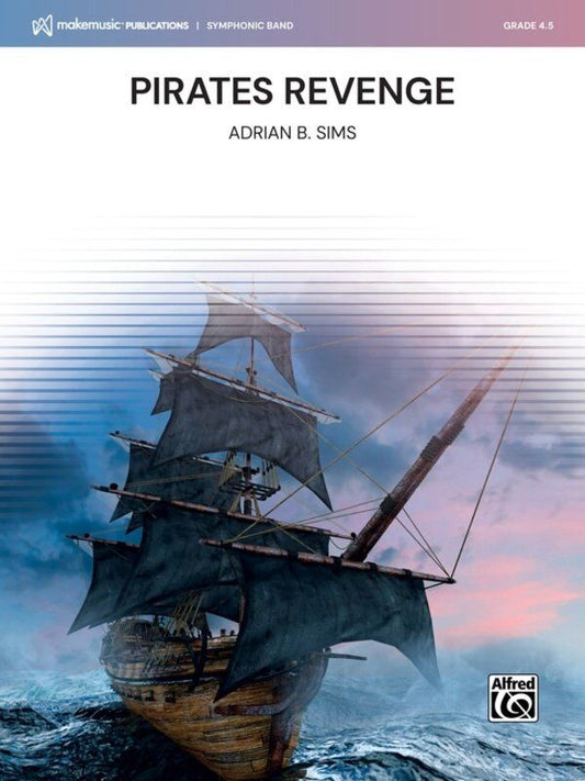 Pirates Revenge for Concert Band by Adrian B. Sims