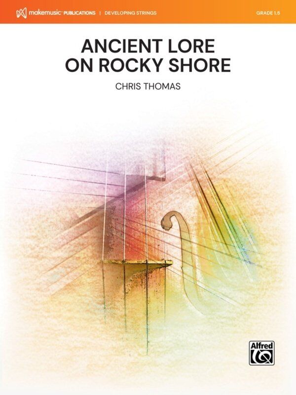 Ancient Lore on Rocky Shore for String Orchestra by Chris Thomas