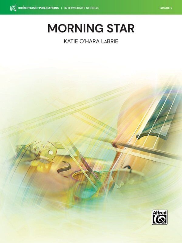 Morning Star for String Orchestra SO2 SC/PTS by Katie O'Hara LaBrie