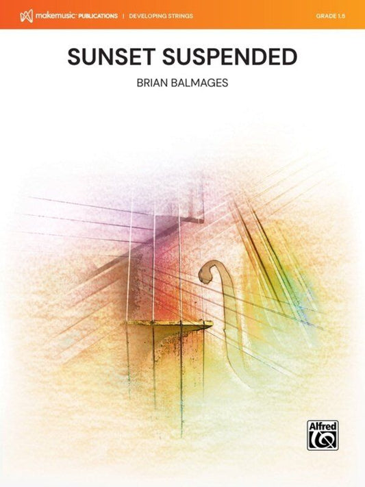 Sunset Suspended for String Orchestra by Brian Balmages