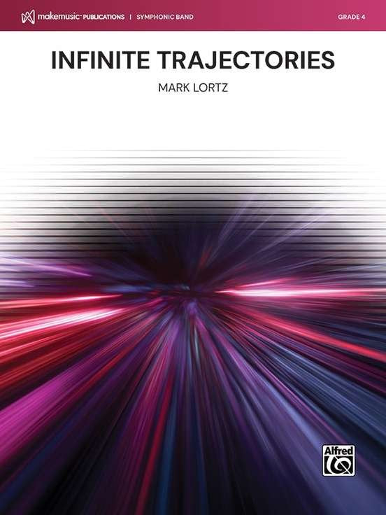 Infinite Trajectories For Concert Band Cb4 Sc/Pts (Alfred Music)