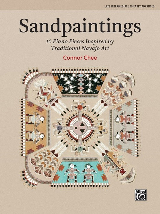 Chee: Sandpaintings — 16 Piano Pieces Inspired by Navajo Art (Alfred Music)