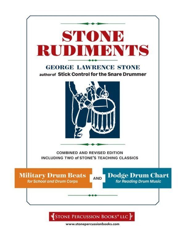 Stone Rudiments Military Drum Beats and Dodge Drum Chart by George Lawrence Stone, Alfred Music, 56 Pages