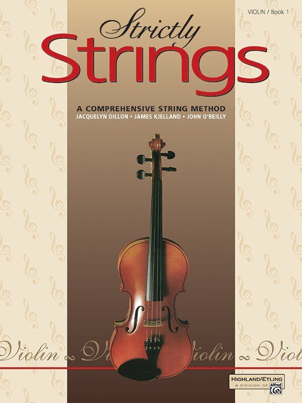 Strictly Strings Book 1 for Violin by Jacquelyn Dillon, James Kjelland, John O'Reilly - 40 Pages, Alfred Music