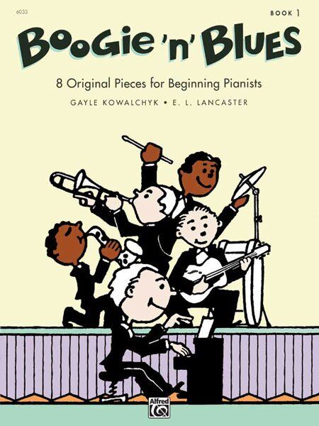 Boogie 'n' Blues Book 1 for Piano by E. L. Lancaster & Gayle Kowalchyk, Alfred Music, 16 Pages