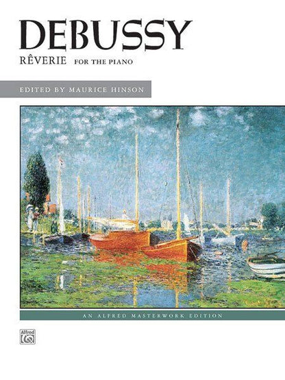 Debussy - Reverie for Piano, Alfred Masterwork Edition, 8 Pages, Includes Performance Suggestions and Historical Information