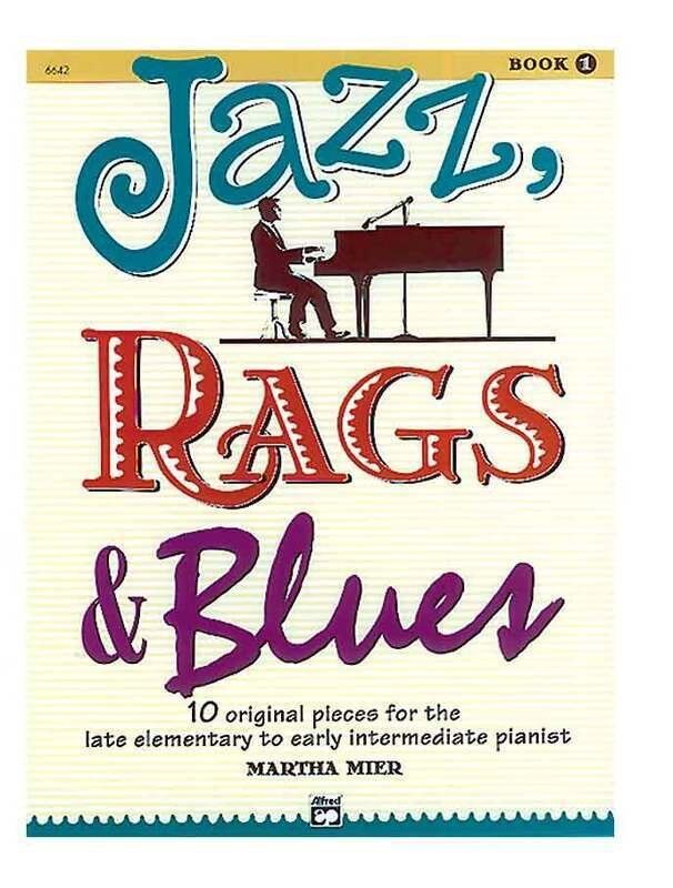 Jazz, Rags & Blues Book 1 by Martha Mier for Piano - 24 Pages, Alfred Music
