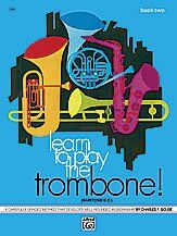Learn to Play Trombone/Baritone B.C. Book 2 by Charles Gouse