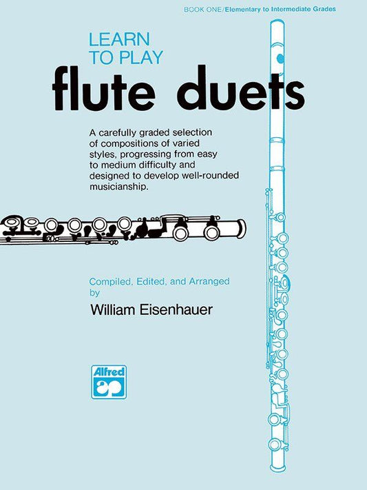 Learn to Play Flute Duets 2 by William Eisenhauer, 48 Pages, Second Floor Music