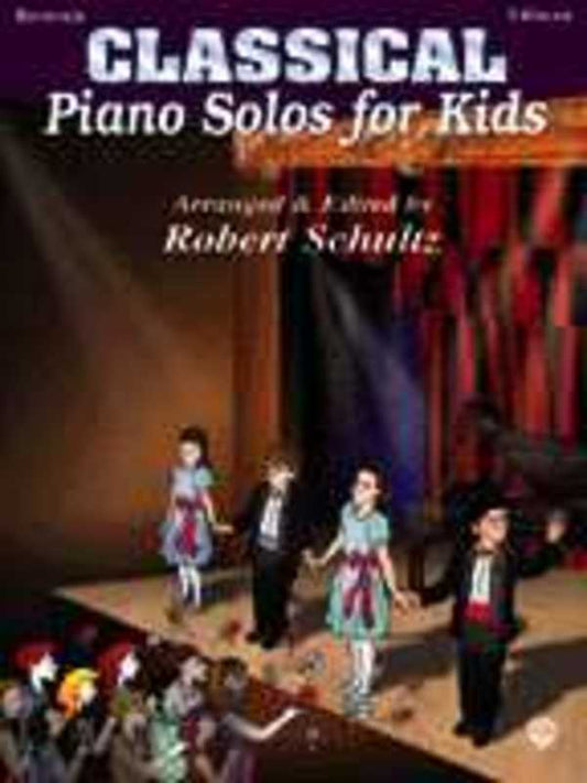 Classical Piano Solos For Kids Arr Schultz Book