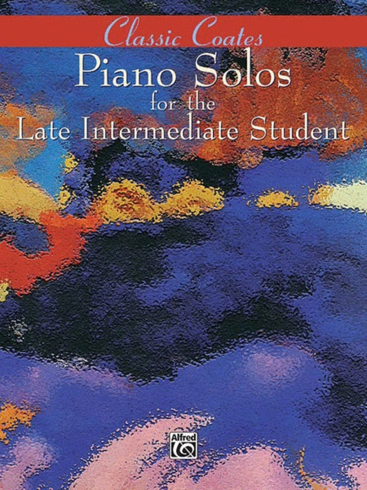Classic Coates Piano Solos For Late Interm Studen Book