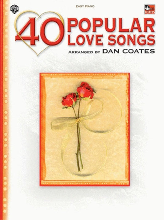 Popular Love Songs 40 Easy Piano Arr Coates