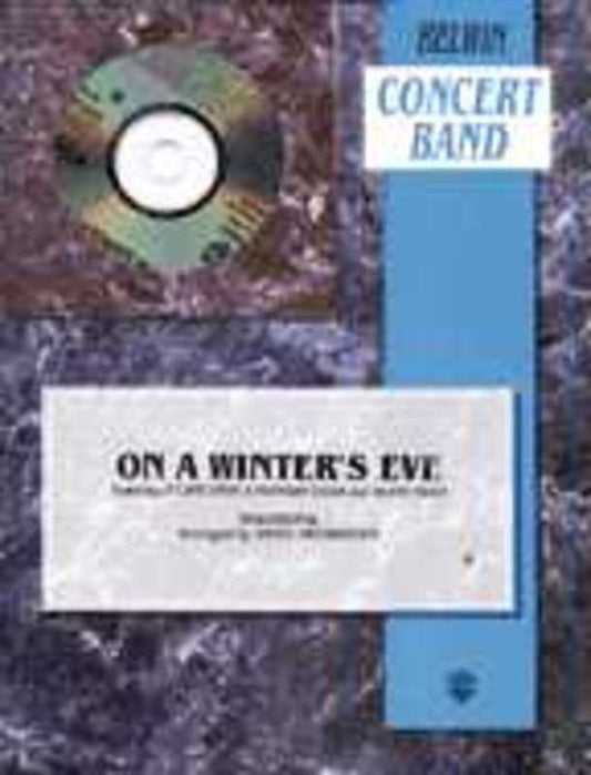 On A Winters Eve Arr Swearingen Concert Band  Score/Parts