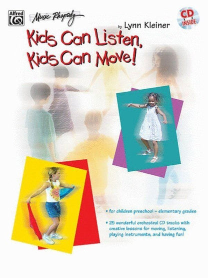 Kids Can Listen Kids Can Move BK/CD by Lynn Kleiner