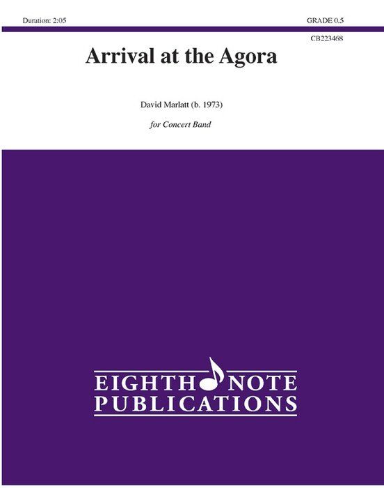 Arrival at the Agora CB0.5 Score and Parts by David Marlatt