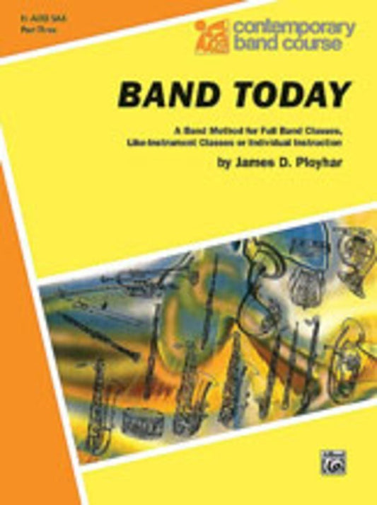 Band Today Alto Sax E Flat Pt 3 Book