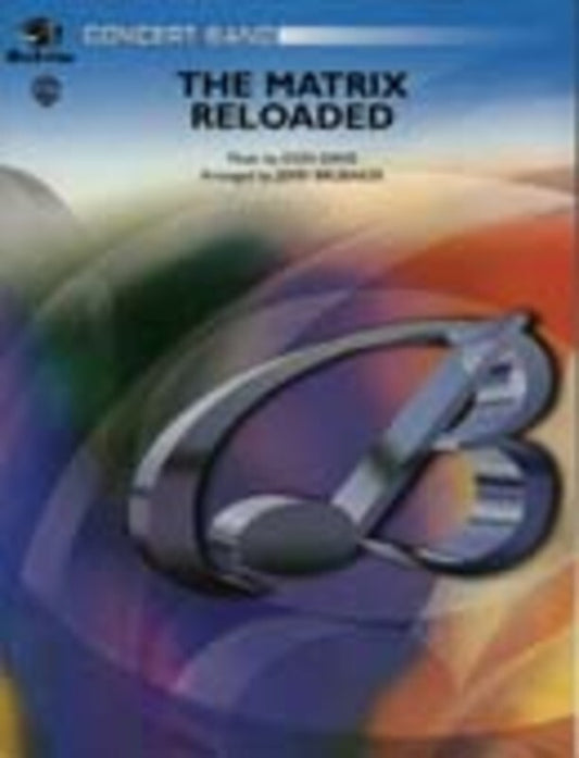 Matrix Reloaded Concert Band  Arr Brubaker