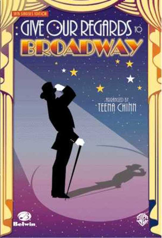 Give Our Regards To Broadway SATB Singers Ed
