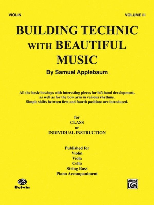 Building Technique Beautiful Music Vol 3 for Violin by Samuel Applebaum, 32 Pages, Alfred Music