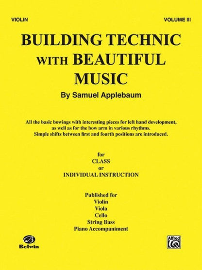 Building Technique Beautiful Music Vol 3 for Violin by Samuel Applebaum, 32 Pages, Alfred Music