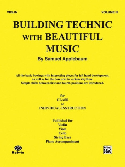 Building Technique Beautiful Music Vol 3 for Violin by Samuel Applebaum, 32 Pages, Alfred Music