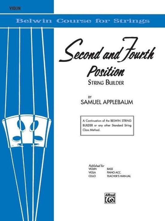 2nd and 4th Position String Builder for Violin by Samuel Applebaum, Alfred Music, 32 pages, Belwin Course for Strings