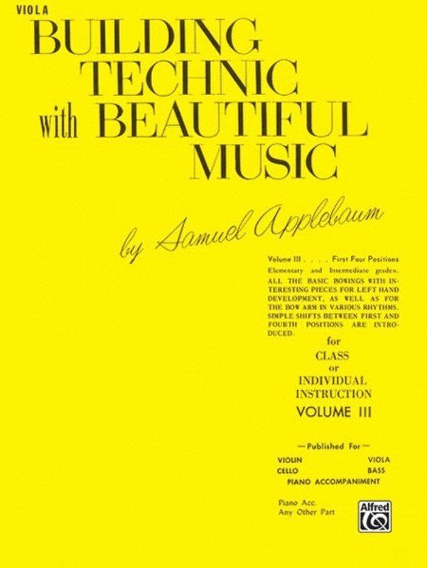 Building Technic With Beautiful Music Vol. 3 for Viola by Samuel Applebaum, 32 Pages