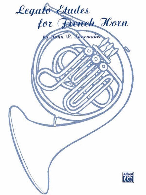 Shoemaker Legato Etudes for French Horn by John R. Shoemaker, Alfred Music, 32 Pages