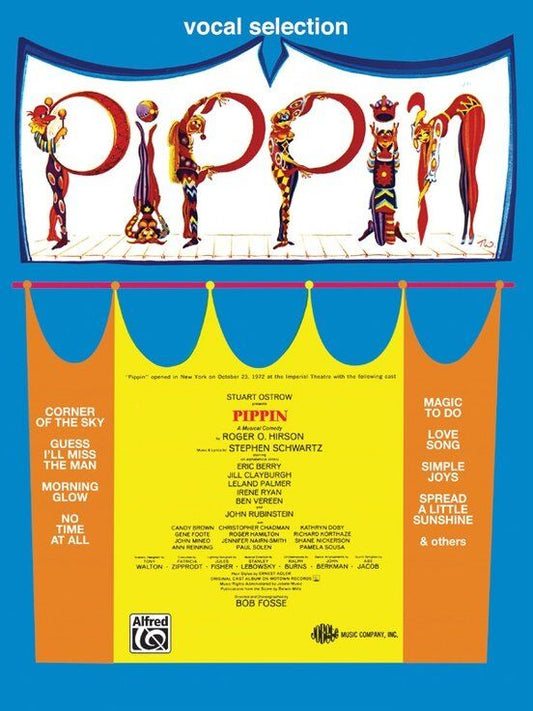 Pippin Vocal Selections by Stephen Schwartz - Alfred Music - 64 Pages