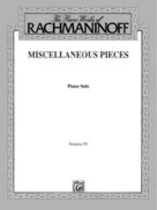 Rachmaninoff Piano Works Volume 4 Miscellaneous Pieces for Piano Solo by Alfred Music