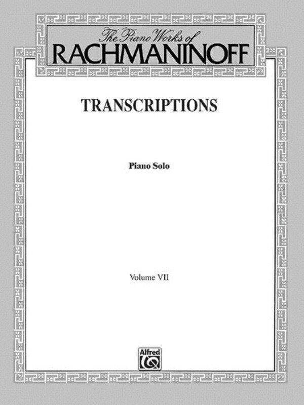 Rachmaninoff Piano Works 7 Transcriptions for Piano Solo - Alfred Music - 96 Pages - Belwin Edition
