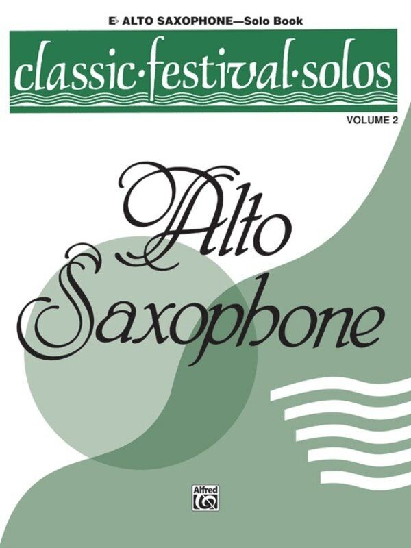 Classic Festival Solos Alto Saxophone Volume 2 Solo Book