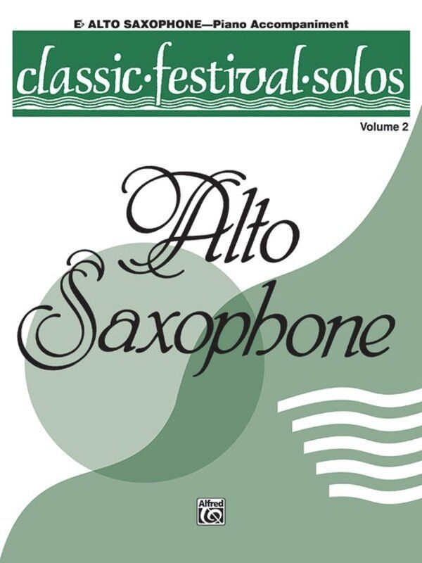 Classic Festival Solos Alto Saxophone Volume 2 Piano Accompaniment