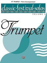 Classic Festival Solos Trumpet Volume 2 Piano Accompaniment 48 Pages