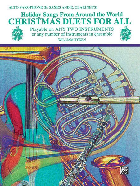 Christmas Duets For All Alto Saxophone/E Flat Clarinets (Alfred Music)