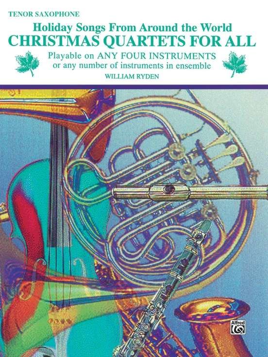 Christmas Quartets For All Tenor Saxophone (Alfred Music)