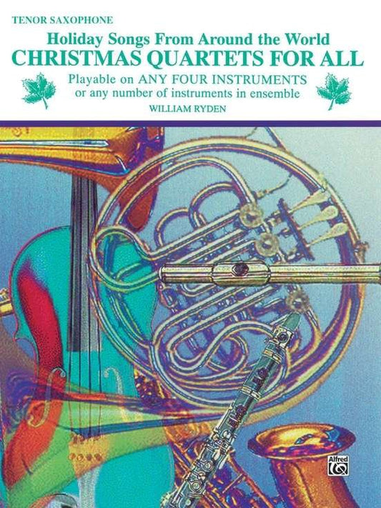 Christmas Quartets For All Tenor Saxophone (Alfred Music)