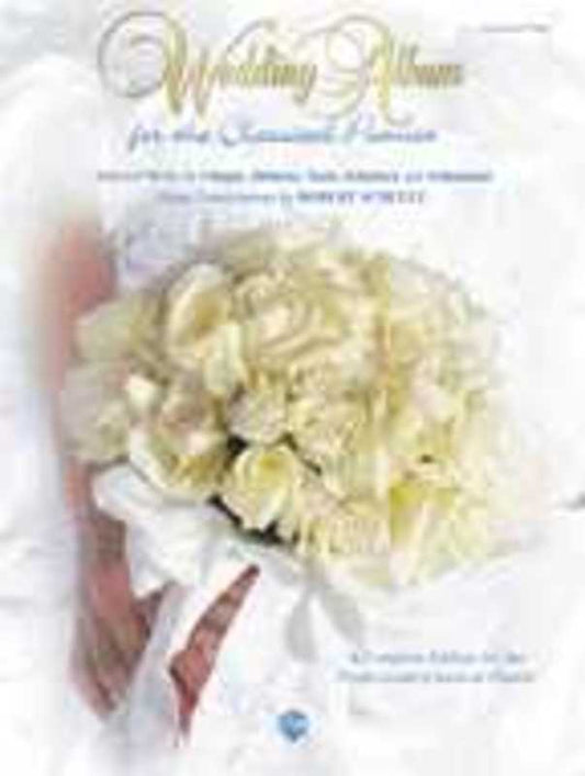 Wedding Album For The Classical Pianist Adv Piano Book