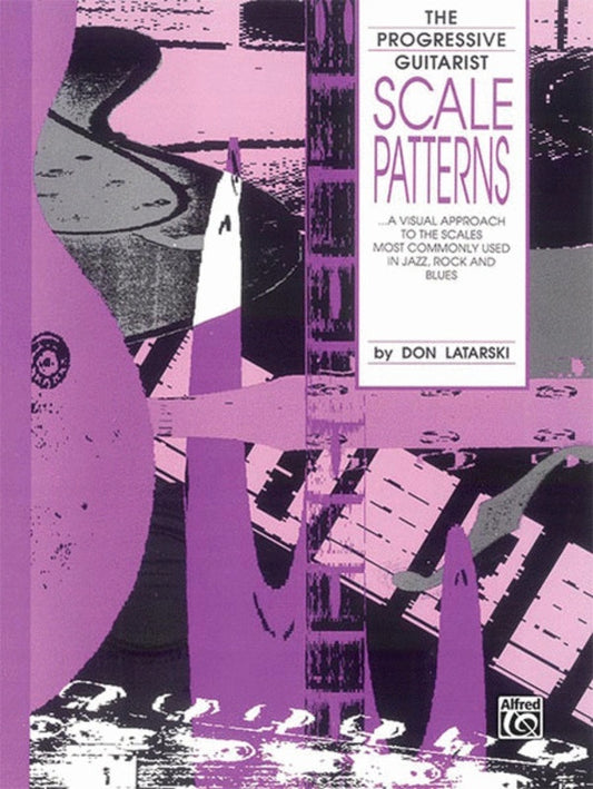 Progressive Guitarist Scale Patterns Guitar Book