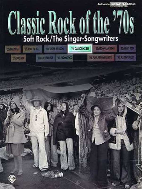 Classic Rock Of The 70S Soft Rock Guitar TAB Book